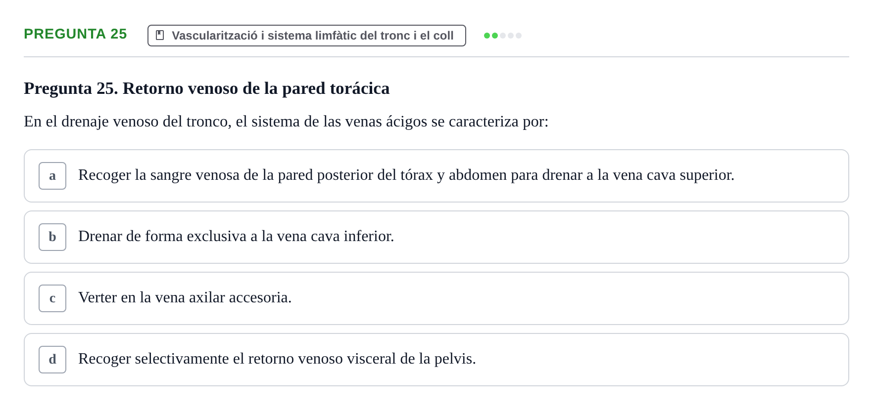 Enunciado: Pregunta 25 · Anatomía I UAB Examen de Anatomía I