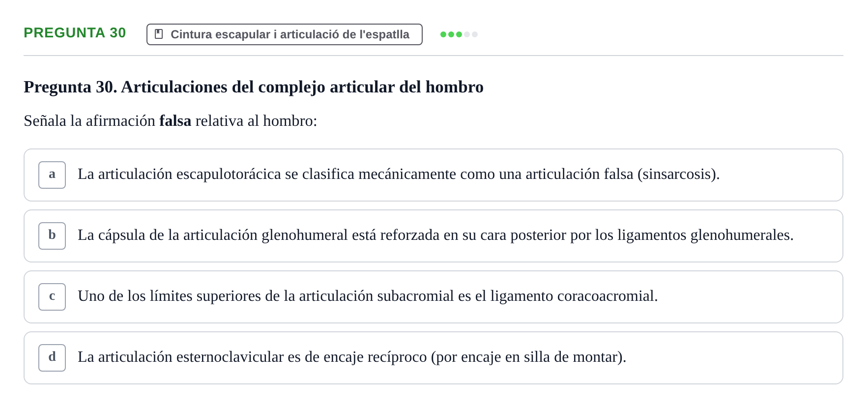 Enunciado: Pregunta 30 · Anatomía I UAB Examen de Anatomía I