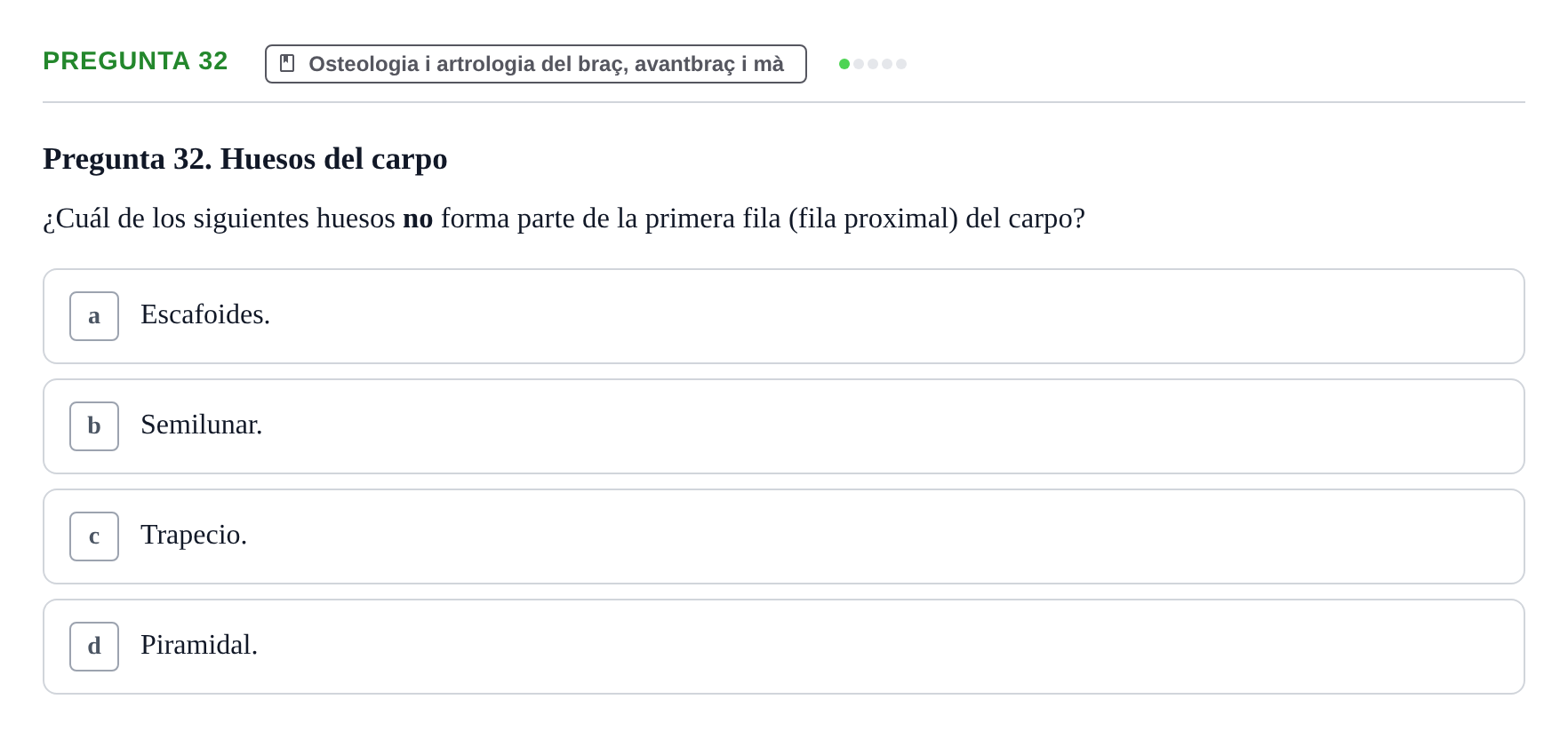 Enunciado: Pregunta 32 · Anatomía I UAB Examen de Anatomía I