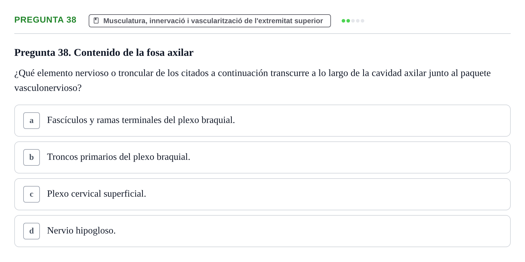 Enunciado: Pregunta 38 · Anatomía I UAB Examen de Anatomía I
