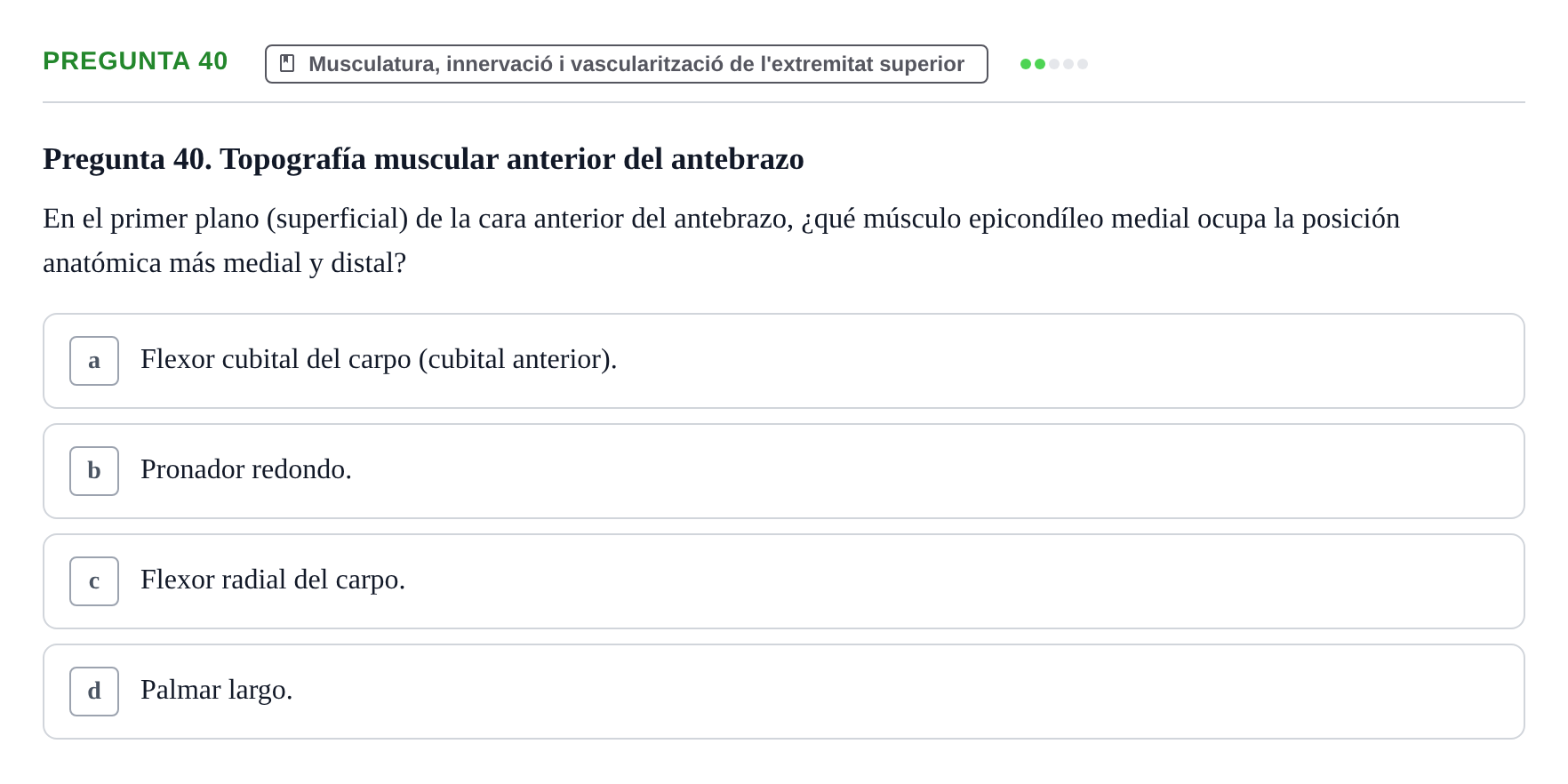 Enunciado: Pregunta 40 · Anatomía I UAB Examen de Anatomía I