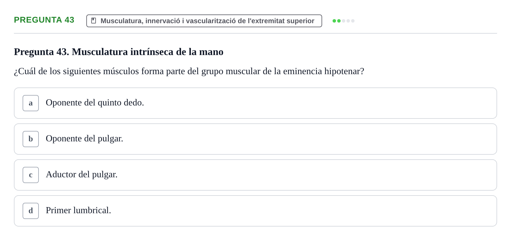 Enunciado: Pregunta 43 · Anatomía I UAB Examen de Anatomía I