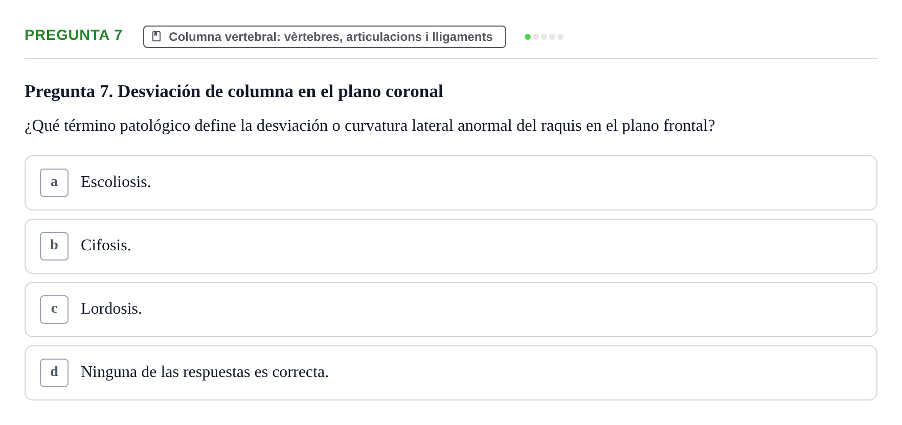Enunciado: Pregunta 7 · Anatomía I UAB Examen de Anatomía I