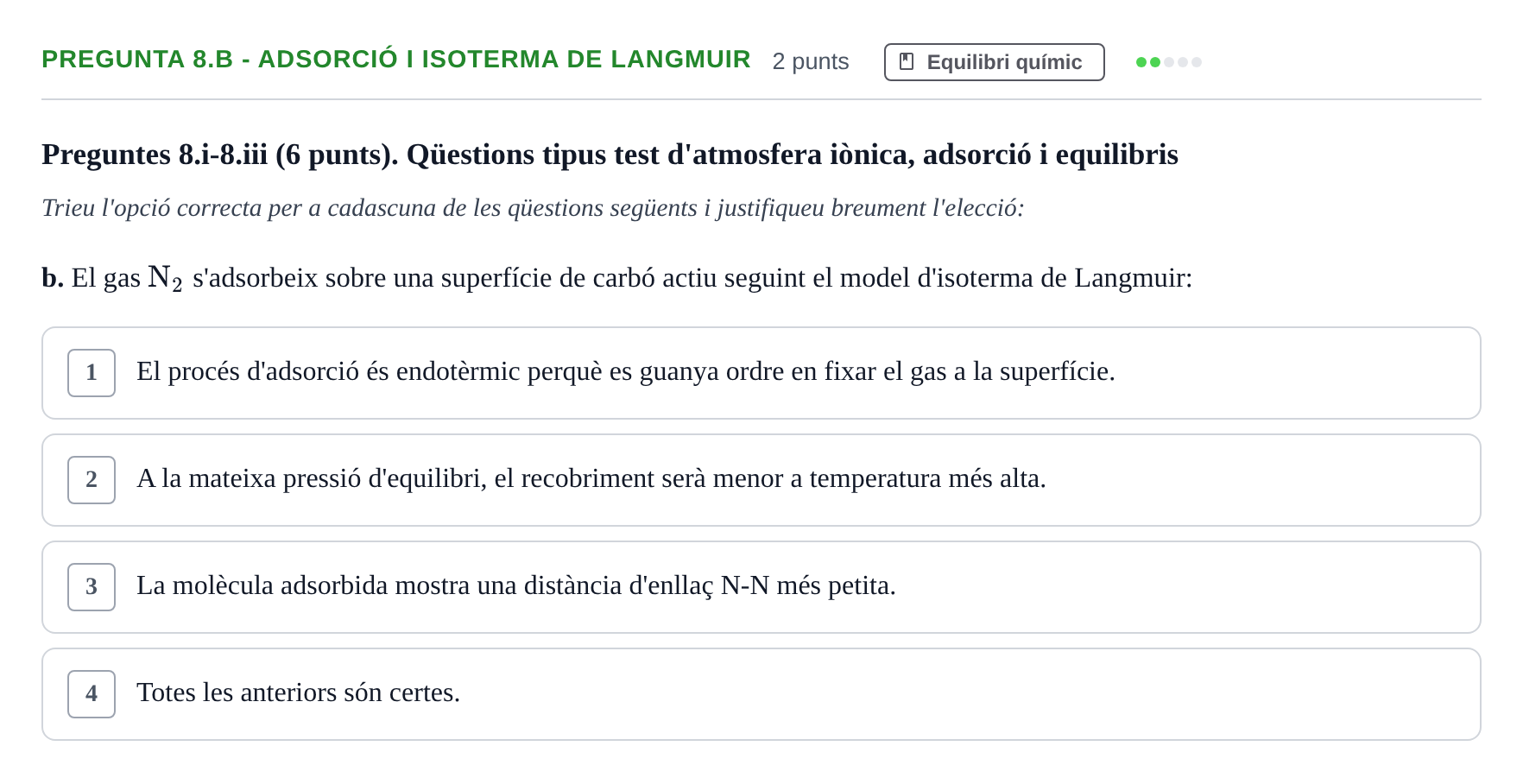 Enunciado: Pregunta 8.b - Adsorció i isoterma de Langmuir · Química Física I UB Juny 2024
