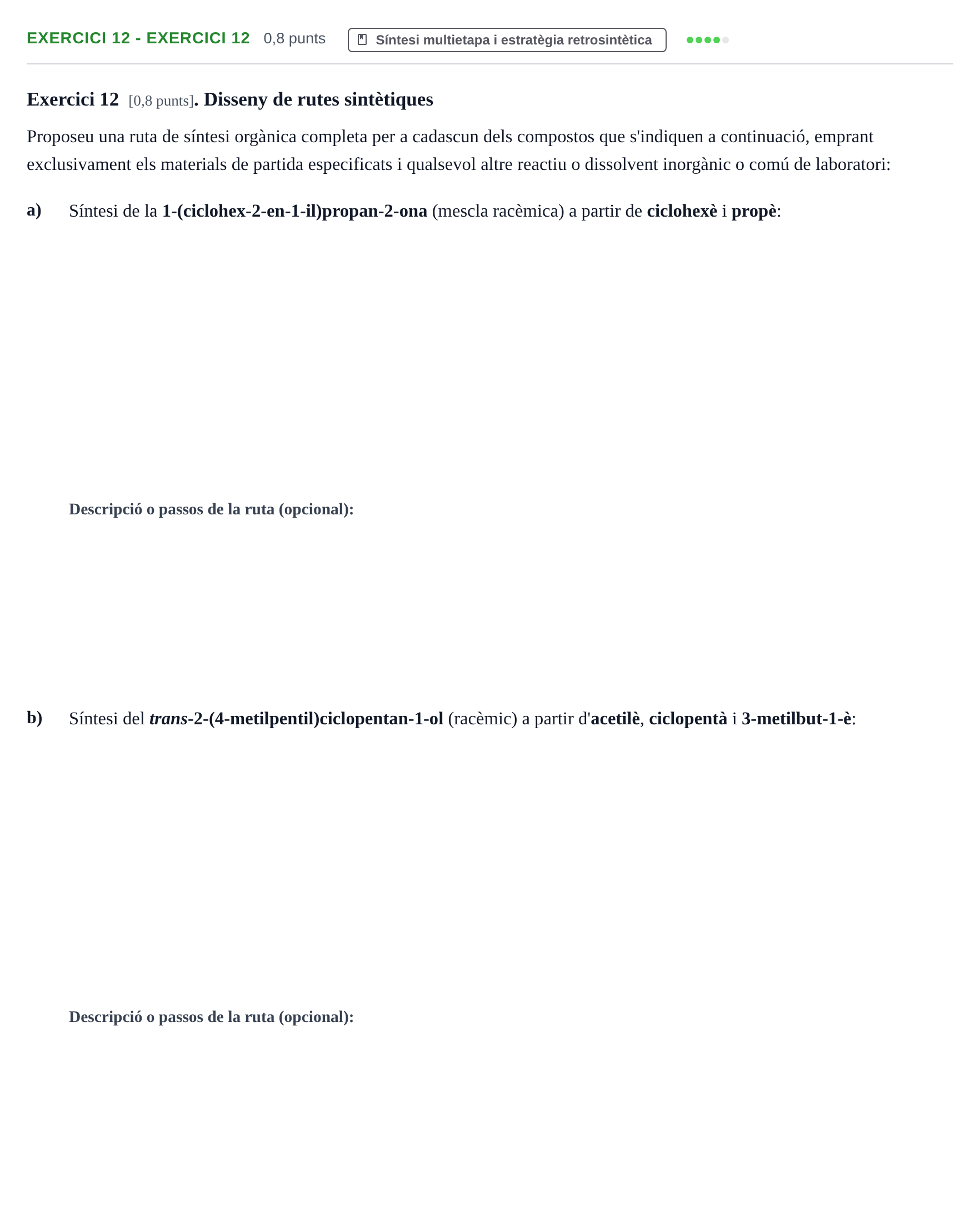 Enunciado: Ejercicio 12 - Exercici 12 · Química Orgánica II UB 2019