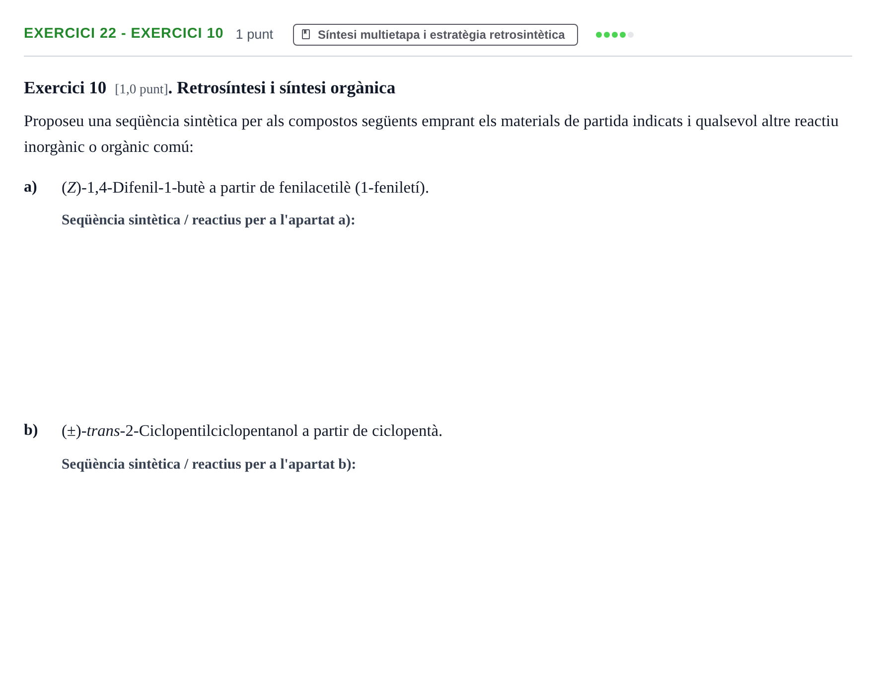 Enunciado: Ejercicio 22 - Exercici 10 · Química Orgánica II UB 2019