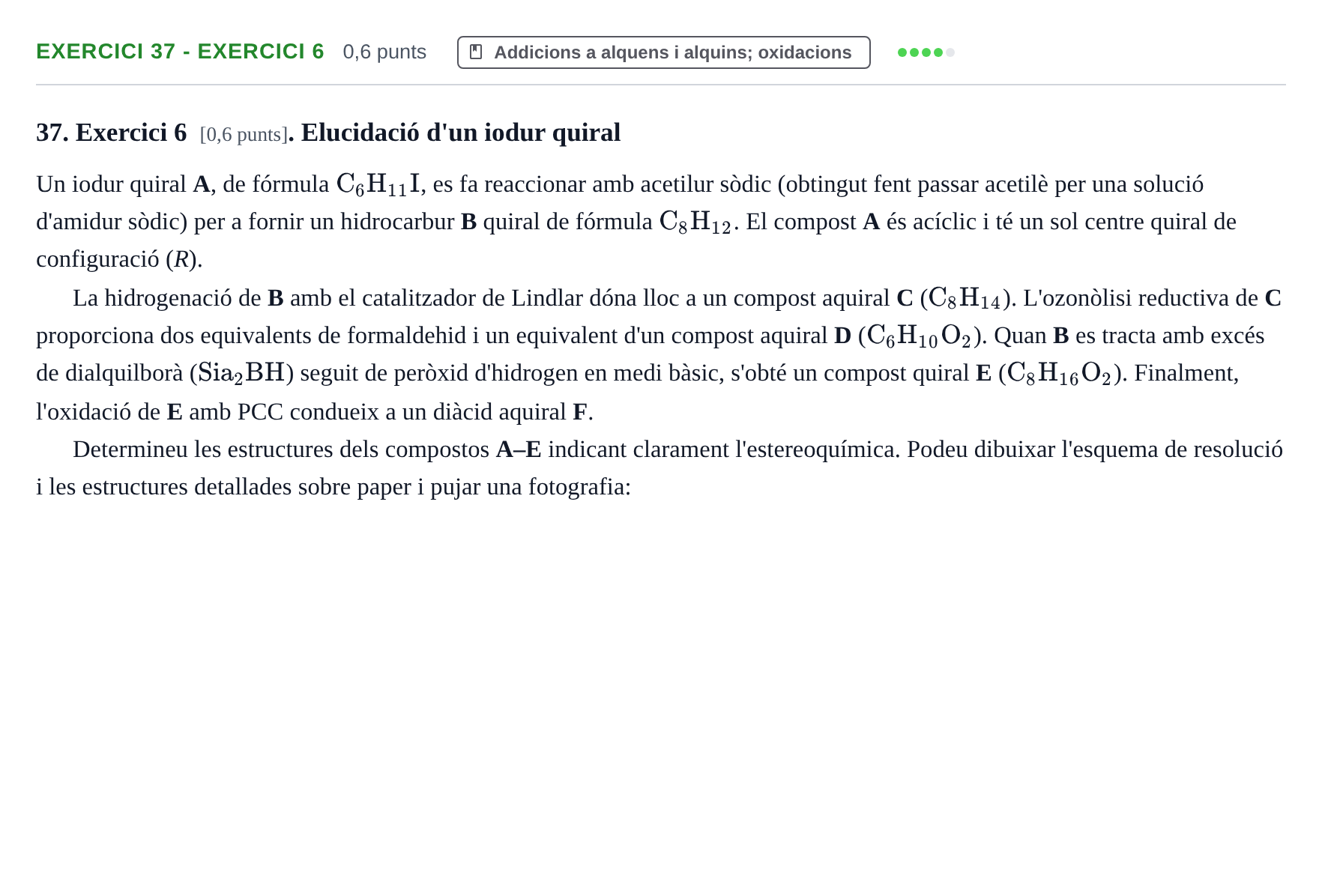 Enunciado: Ejercicio 37 - Exercici 6 · Química Orgánica II UB 2019