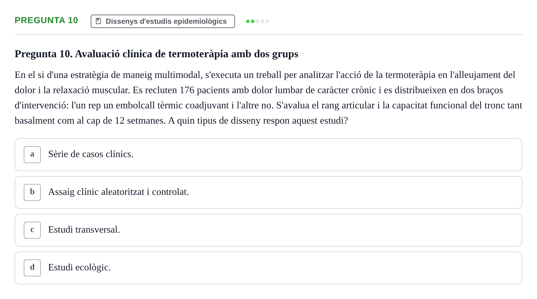 Enunciado: Pregunta 10 · Bioestadística i Metodologia UAB 2021