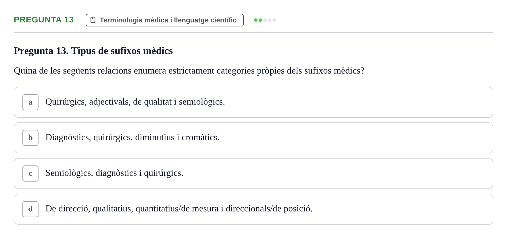 Enunciado: Pregunta 13 · Bioestadística i Metodologia UAB 2021