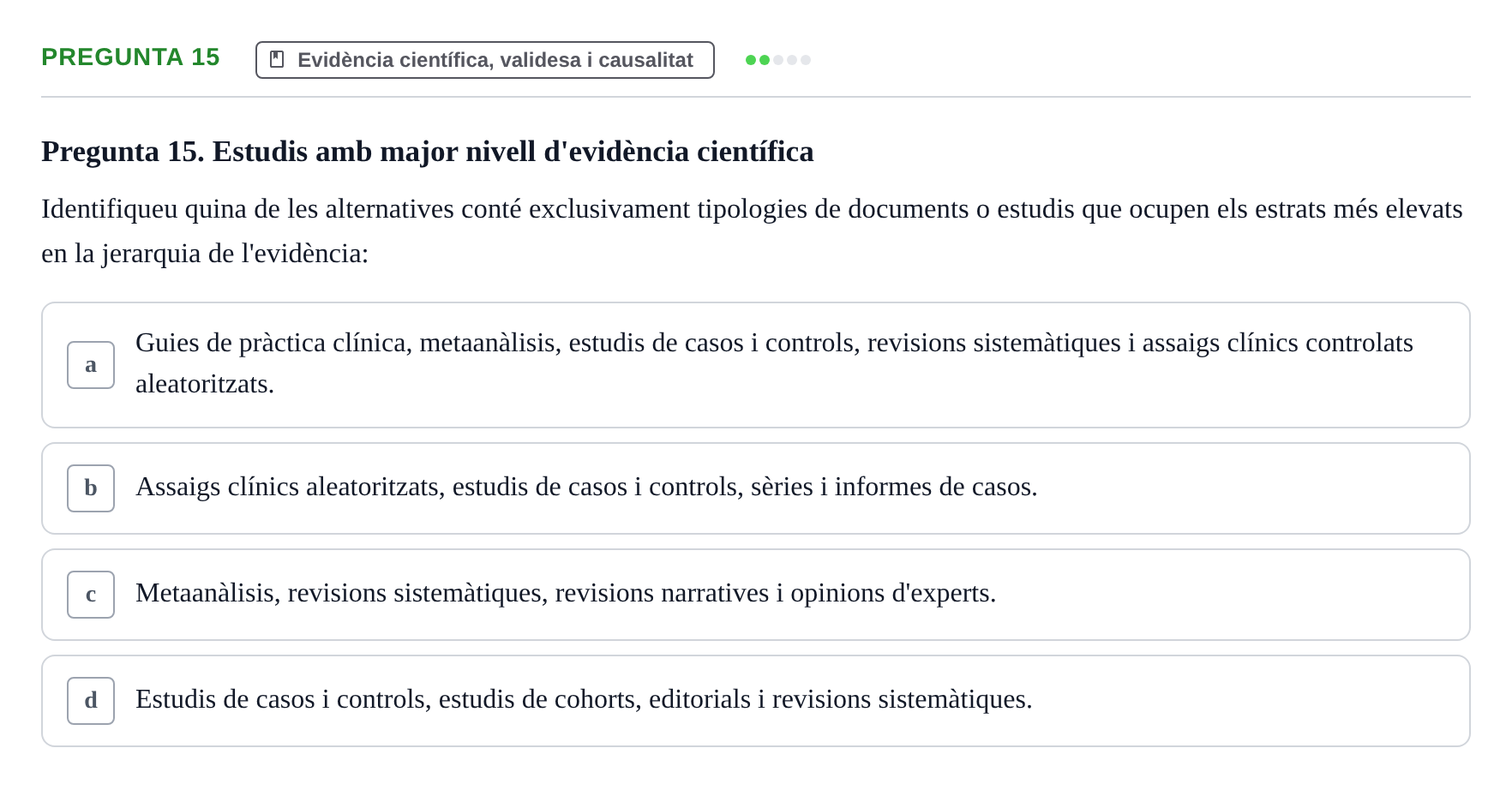 Enunciado: Pregunta 15 · Bioestadística i Metodologia UAB 2021