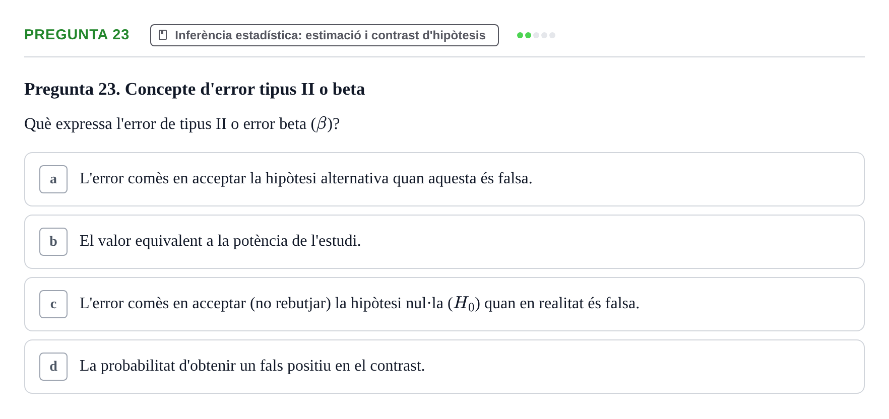 Enunciado: Pregunta 23 · Bioestadística i Metodologia UAB 2021
