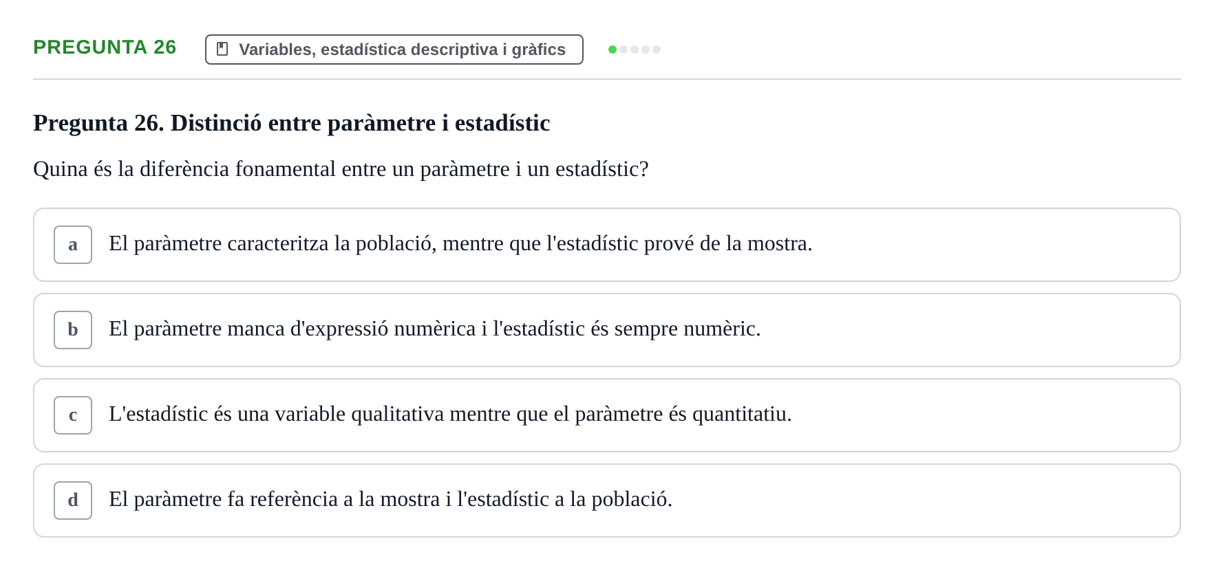 Enunciado: Pregunta 26 · Bioestadística i Metodologia UAB 2021