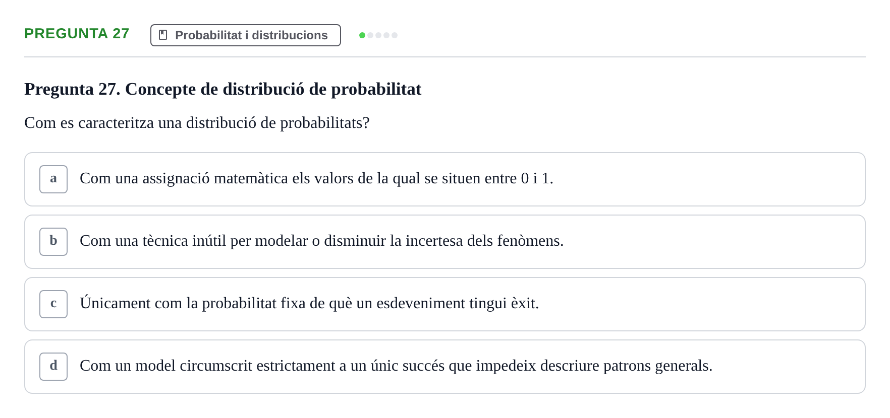 Enunciado: Pregunta 27 · Bioestadística i Metodologia UAB 2021