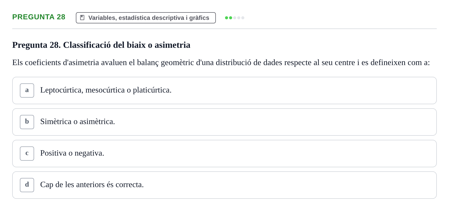 Enunciado: Pregunta 28 · Bioestadística i Metodologia UAB 2021