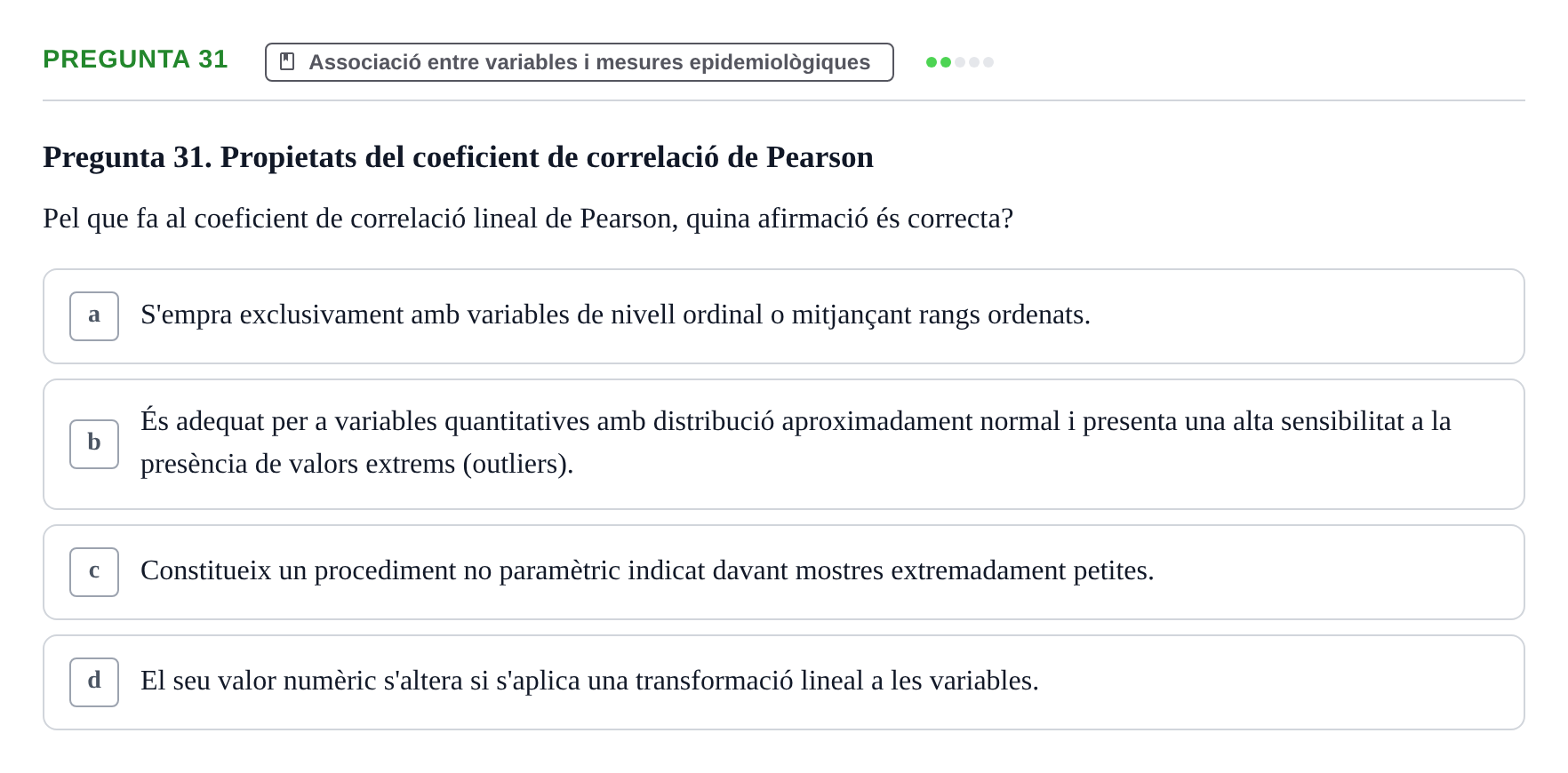 Enunciado: Pregunta 31 · Bioestadística i Metodologia UAB 2021