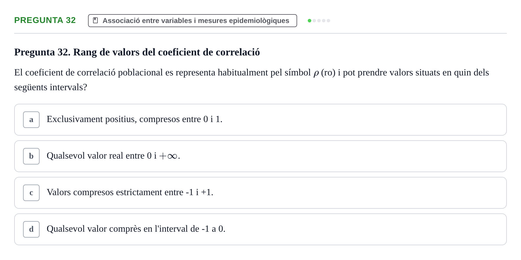 Enunciado: Pregunta 32 · Bioestadística i Metodologia UAB 2021