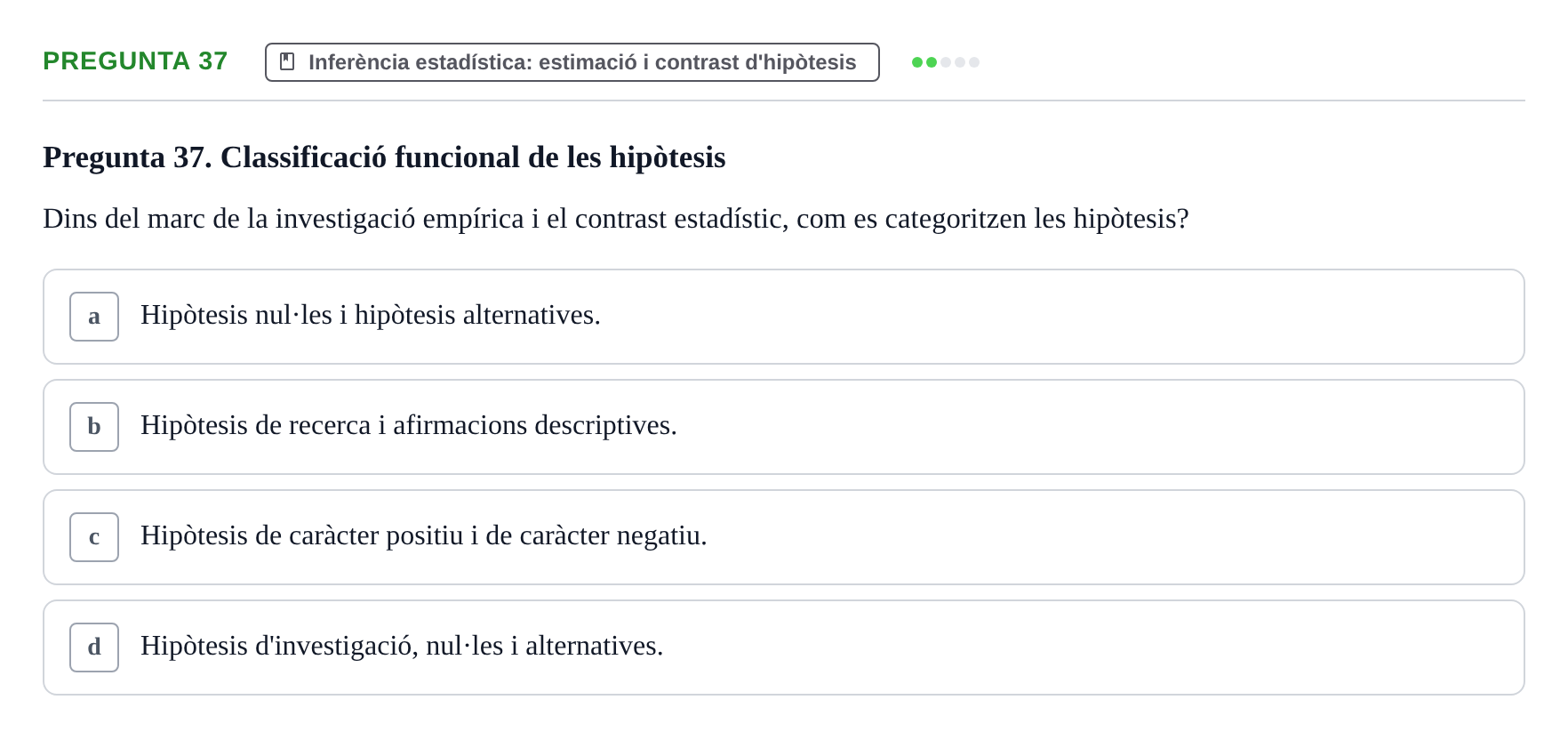 Enunciado: Pregunta 37 · Bioestadística i Metodologia UAB 2021