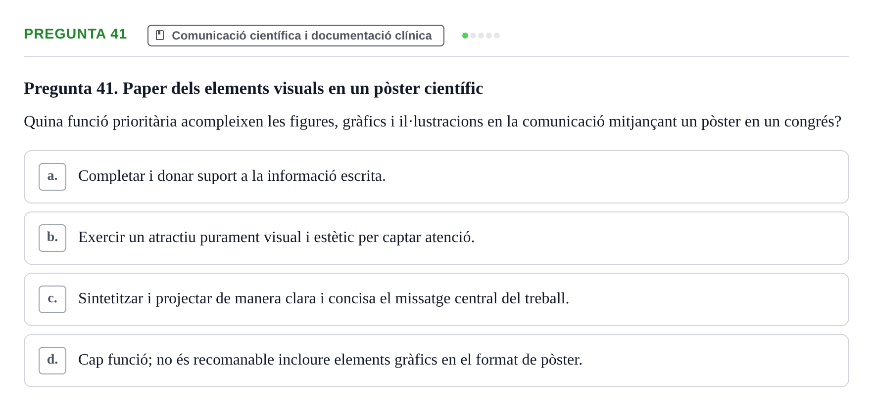 Enunciado: Pregunta 41 · Bioestadística i Metodologia UAB 2021