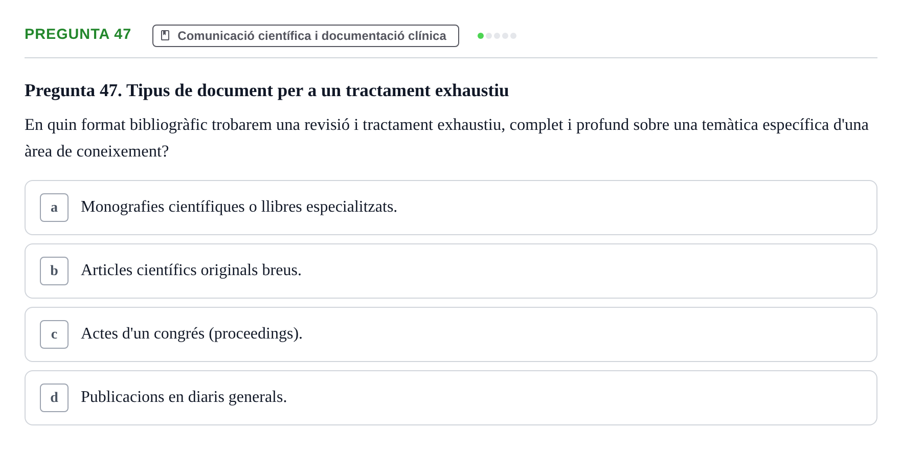 Enunciado: Pregunta 47 · Bioestadística i Metodologia UAB 2021