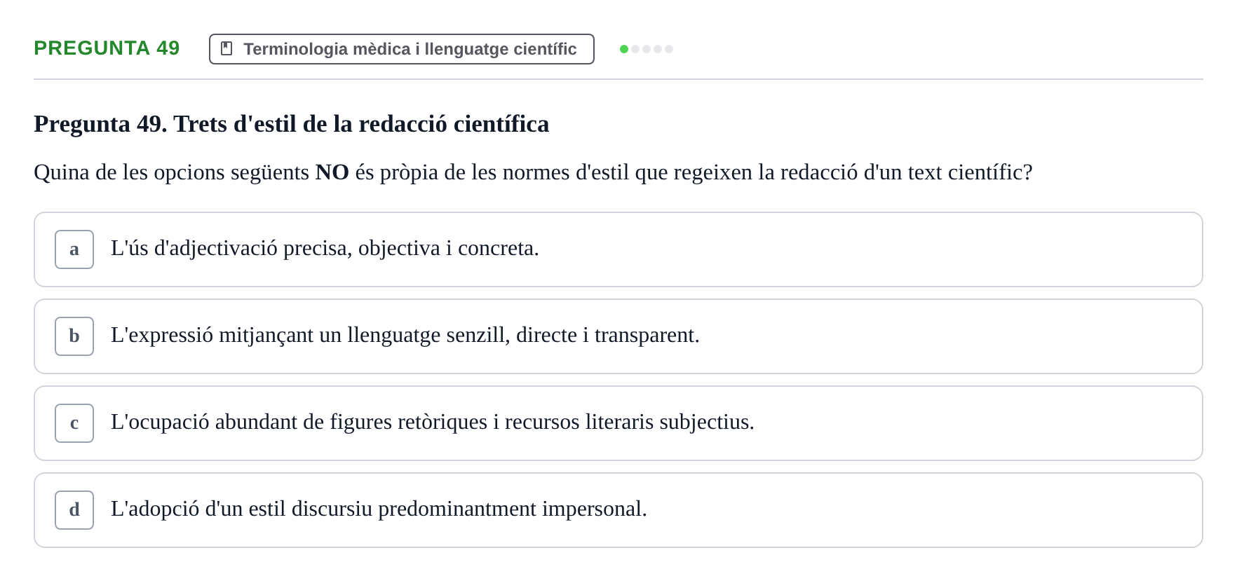 Enunciado: Pregunta 49 · Bioestadística i Metodologia UAB 2021