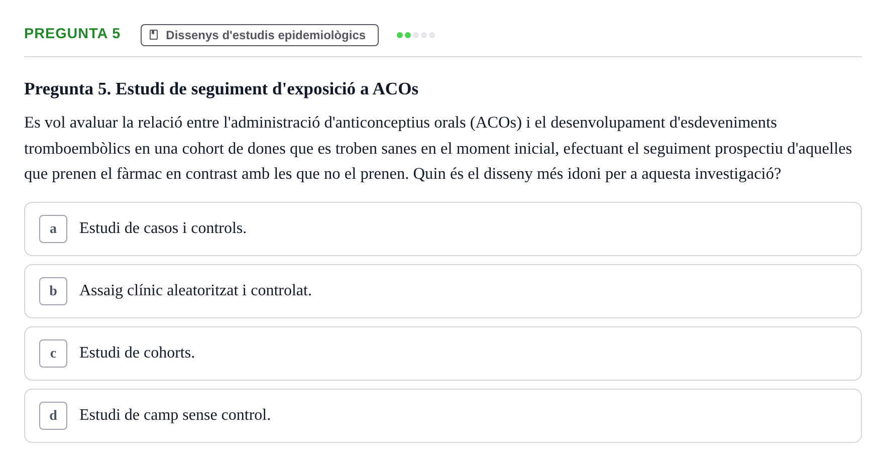 Enunciado: Pregunta 5 · Bioestadística i Metodologia UAB 2021