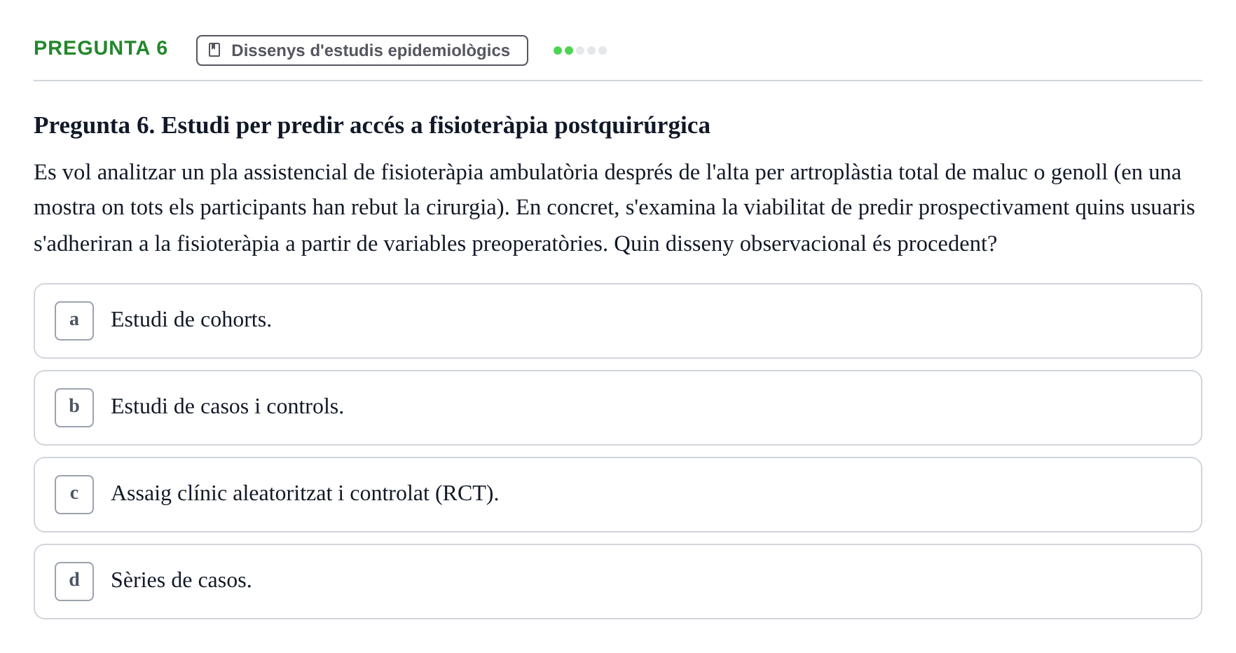 Enunciado: Pregunta 6 · Bioestadística i Metodologia UAB 2021