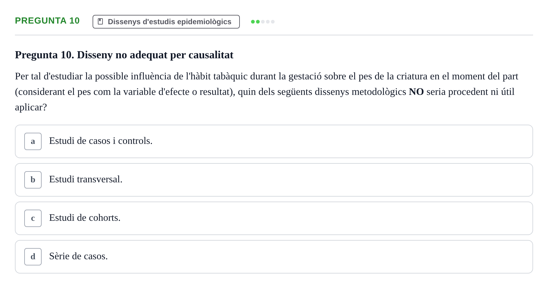 Enunciado: Pregunta 10 · Bioestadística i Metodologia UAB Juny 2021