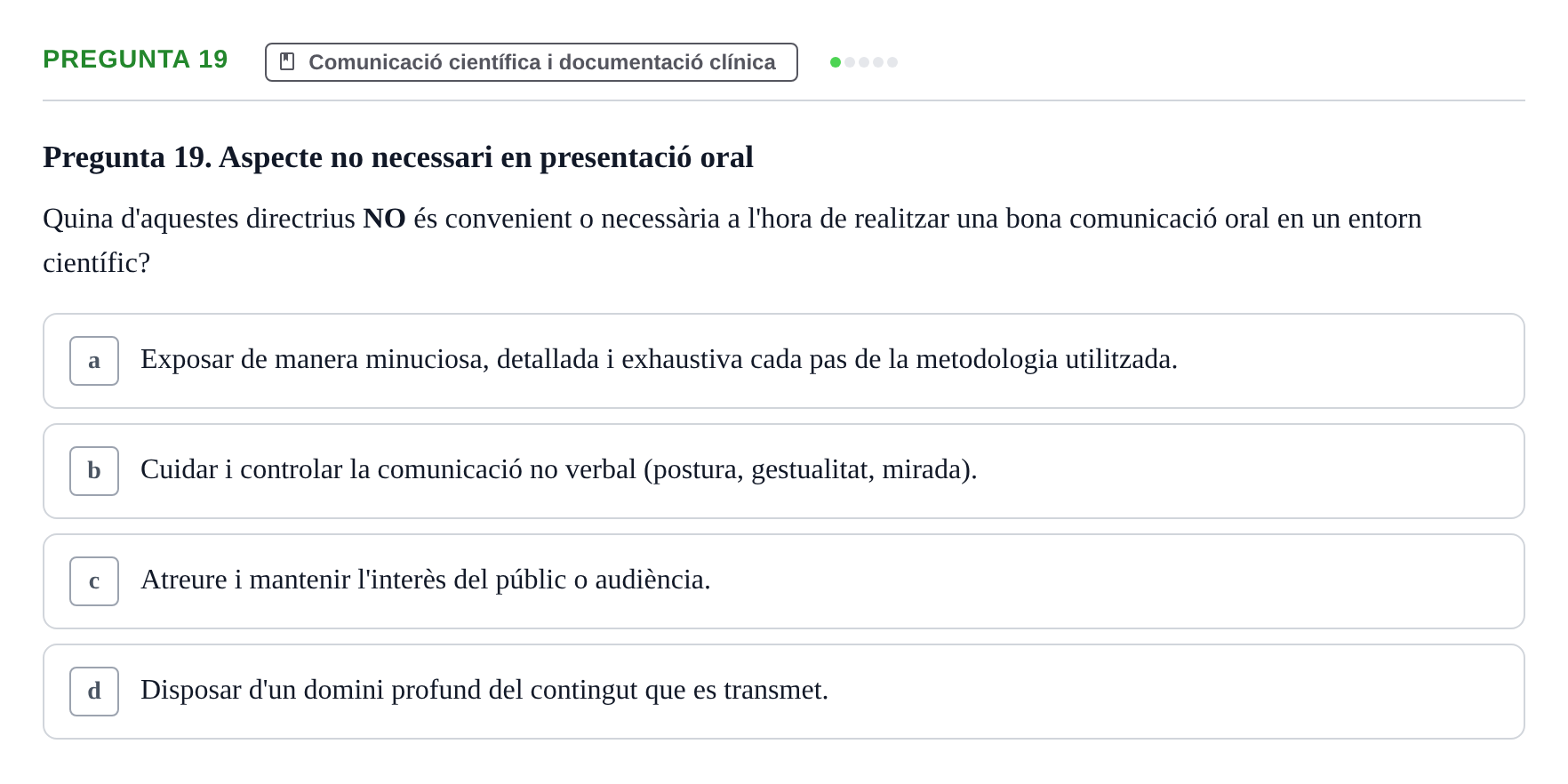 Enunciado: Pregunta 19 · Bioestadística i Metodologia UAB Juny 2021