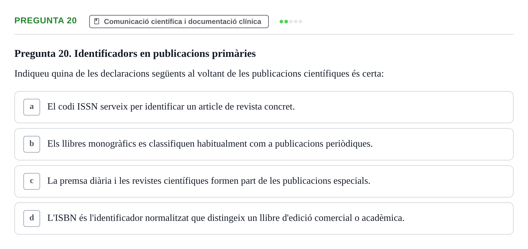 Enunciado: Pregunta 20 · Bioestadística i Metodologia UAB Juny 2021