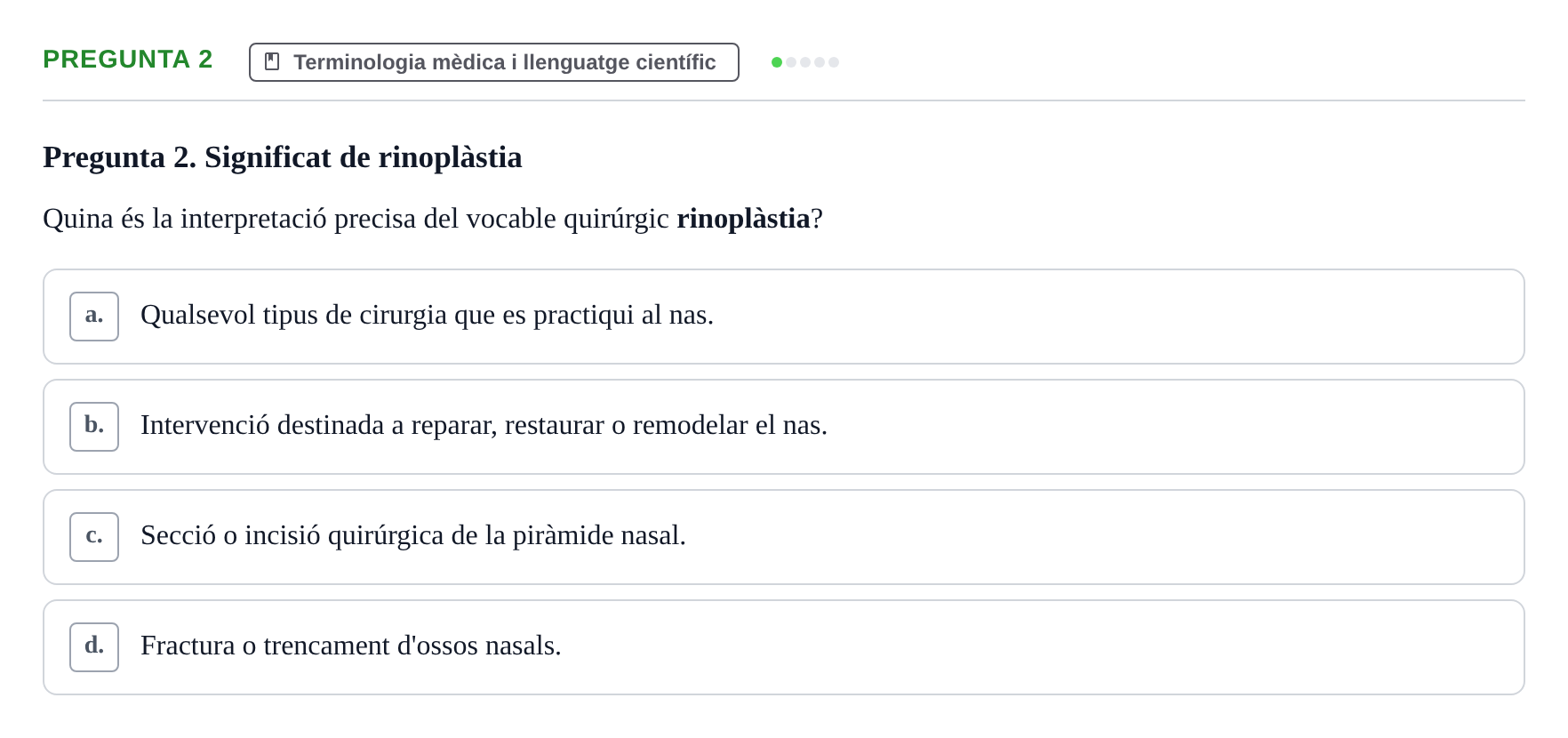 Enunciado: Pregunta 2 · Bioestadística i Metodologia UAB Juny 2021