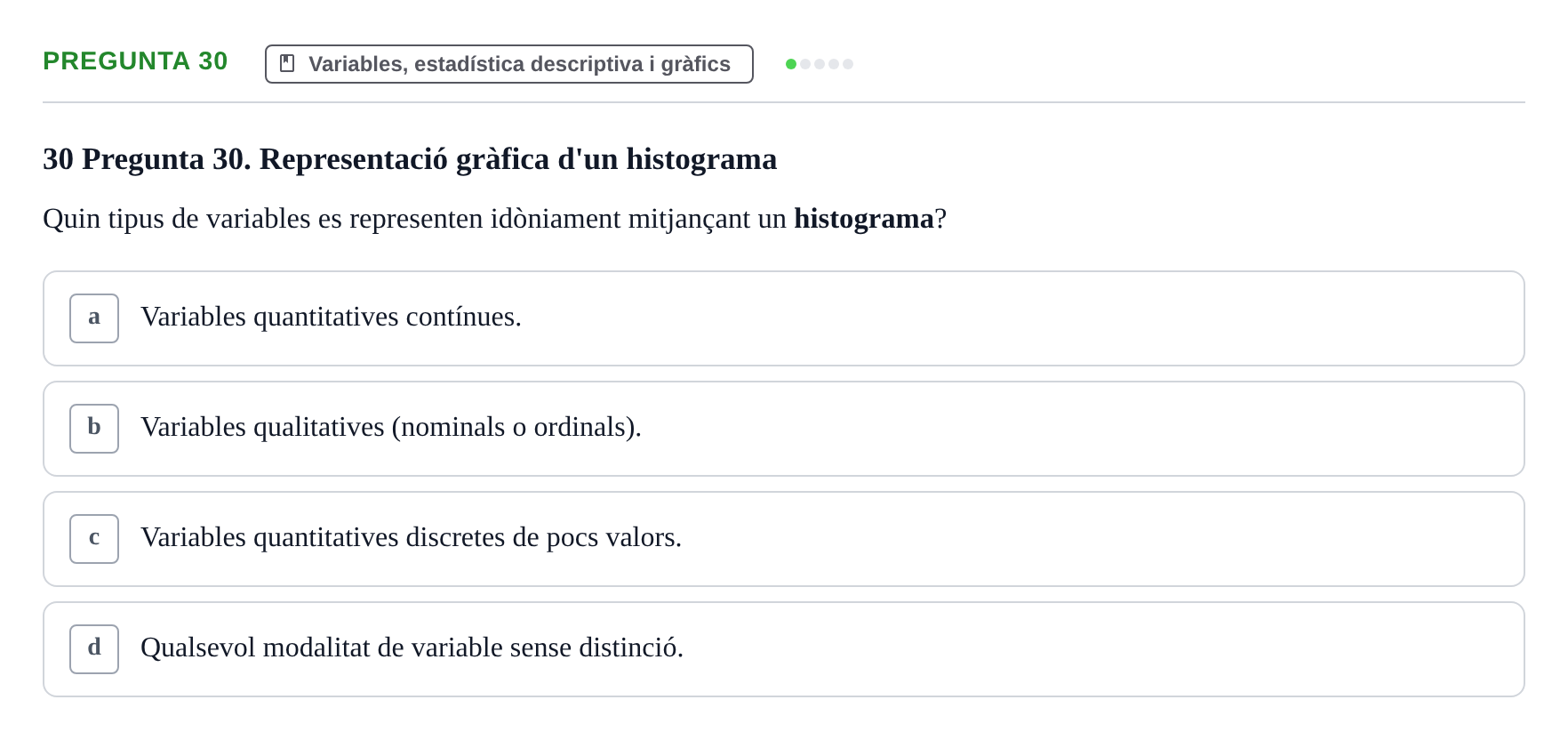 Enunciado: Pregunta 30 · Bioestadística i Metodologia UAB Juny 2021