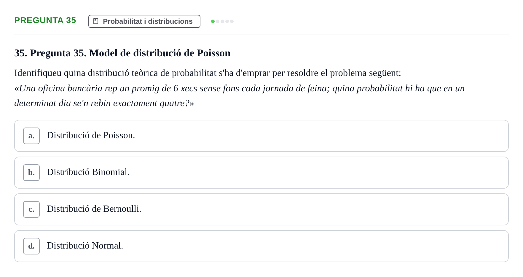 Enunciado: Pregunta 35 · Bioestadística i Metodologia UAB Juny 2021