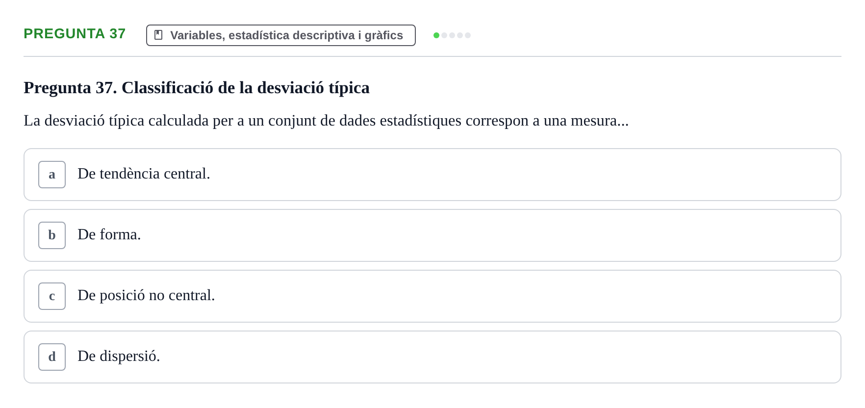 Enunciado: Pregunta 37 · Bioestadística i Metodologia UAB Juny 2021