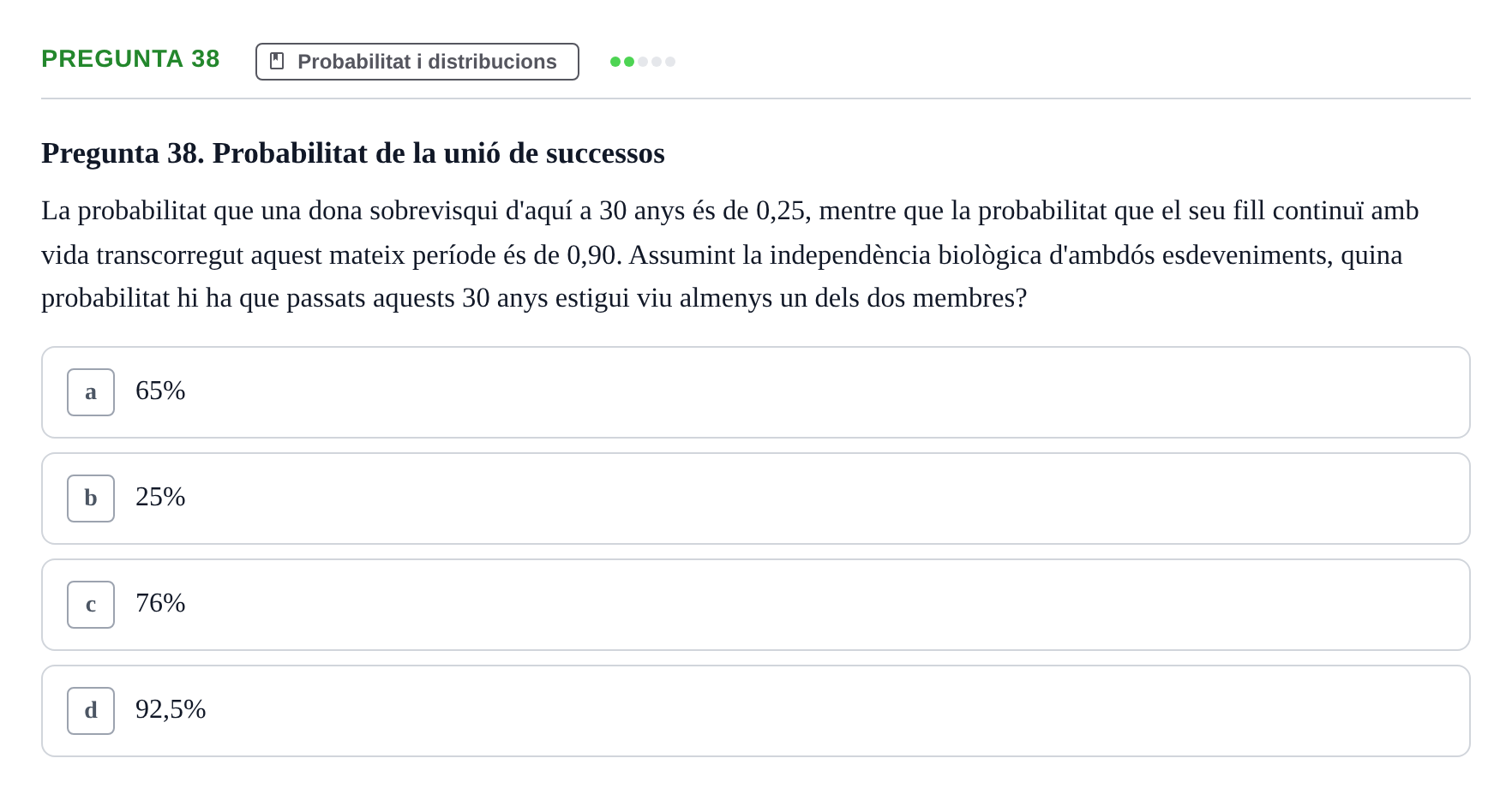Enunciado: Pregunta 38 · Bioestadística i Metodologia UAB Juny 2021