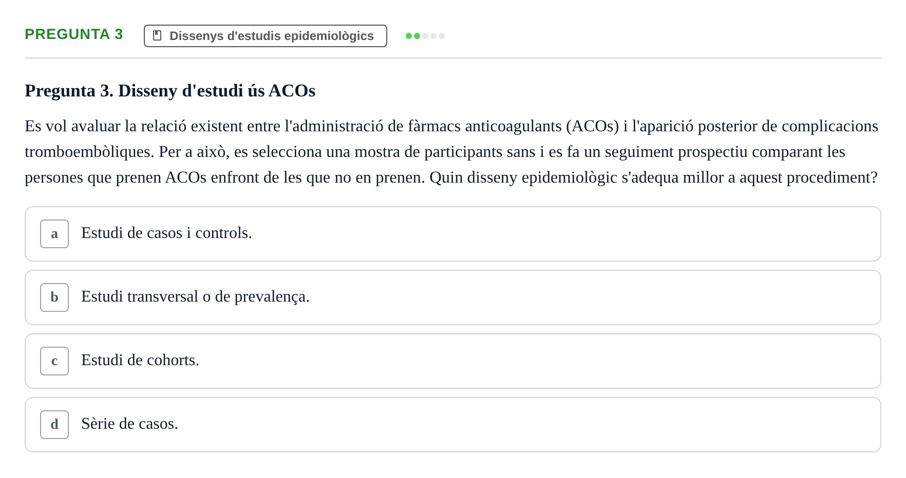 Enunciado: Pregunta 3 · Bioestadística i Metodologia UAB Juny 2021