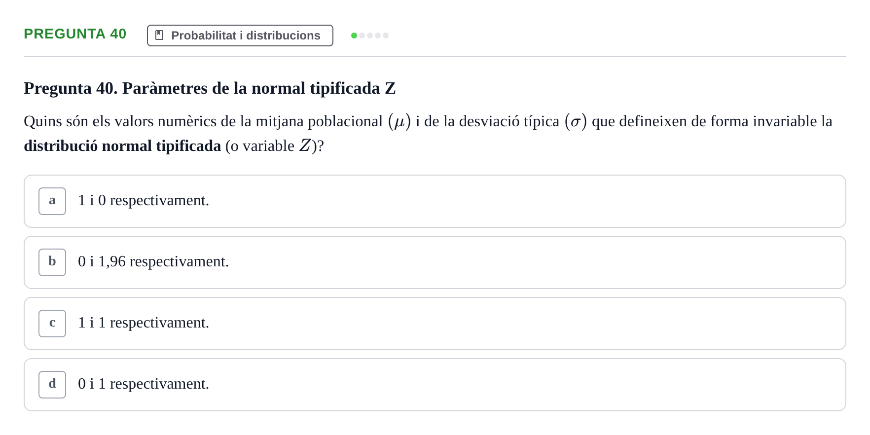 Enunciado: Pregunta 40 · Bioestadística i Metodologia UAB Juny 2021
