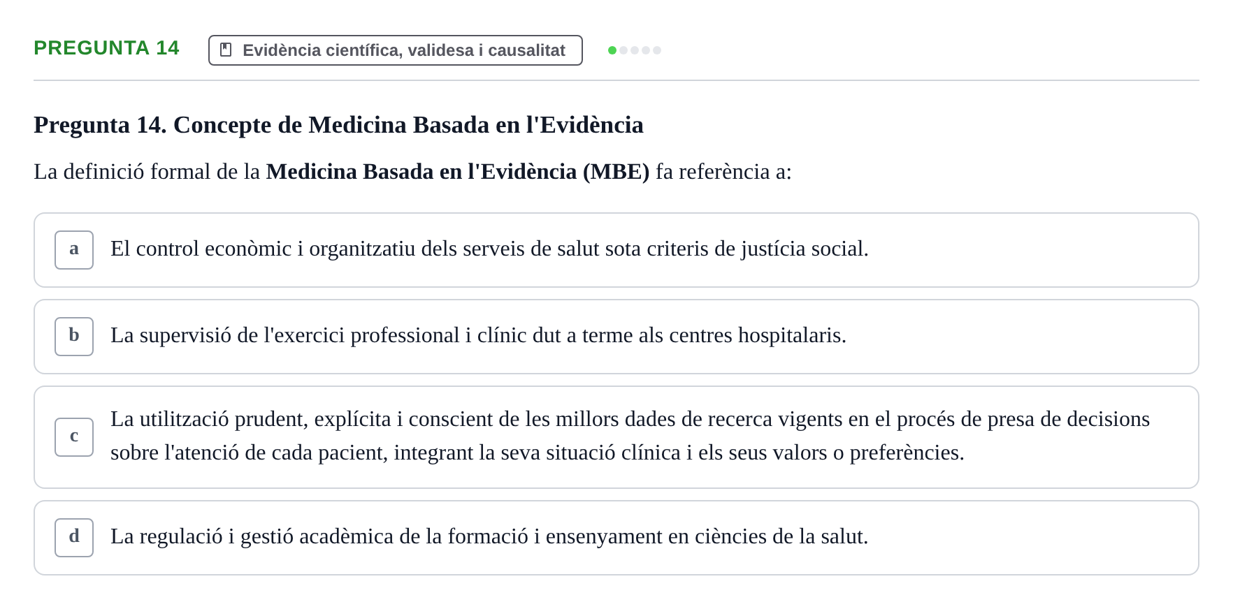 Enunciado: Pregunta 14 · Bioestadística i Metodologia UAB 2022