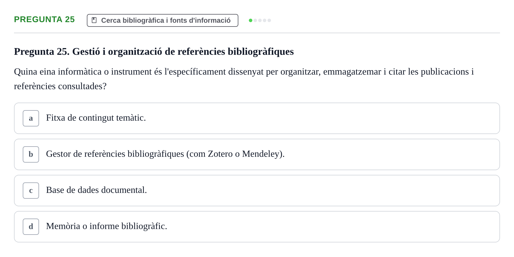 Enunciado: Pregunta 25 · Bioestadística i Metodologia UAB 2022