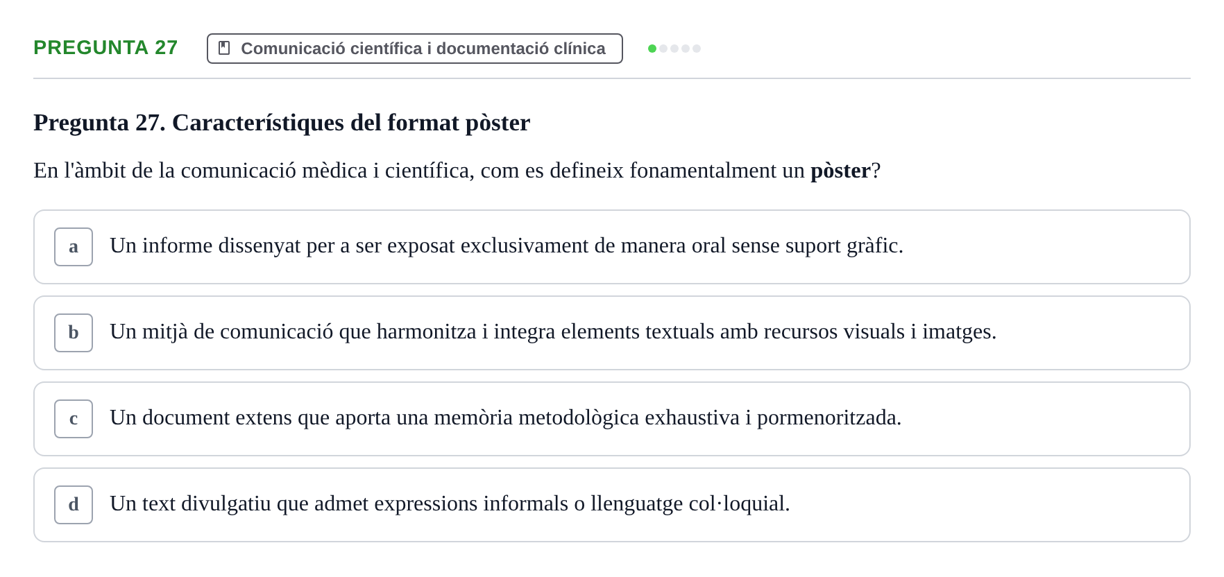 Enunciado: Pregunta 27 · Bioestadística i Metodologia UAB 2022