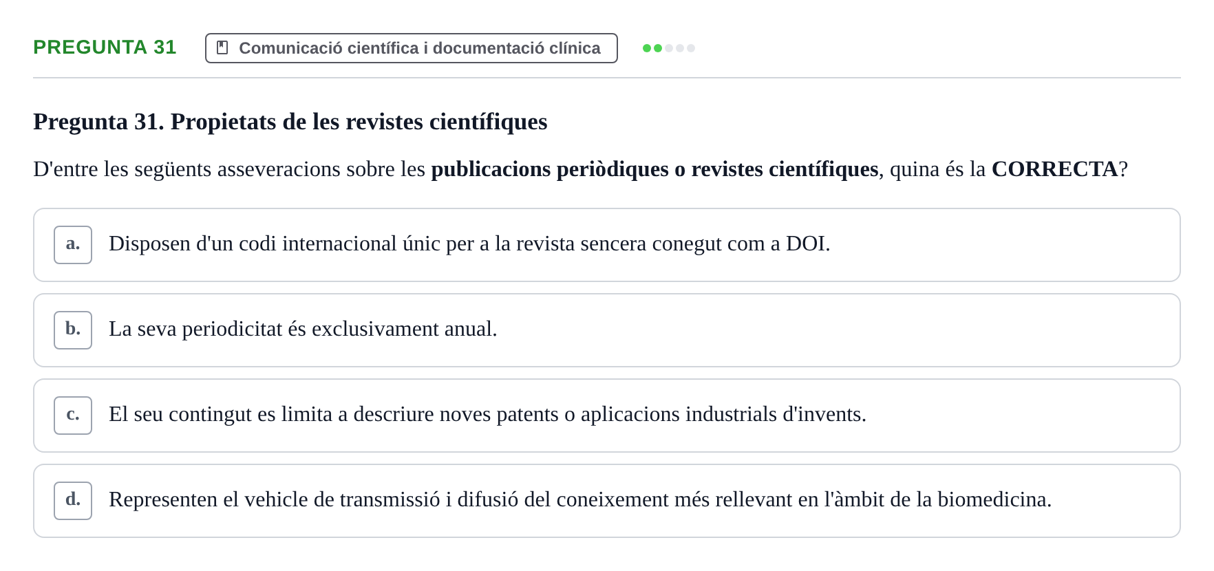 Enunciado: Pregunta 31 · Bioestadística i Metodologia UAB 2022
