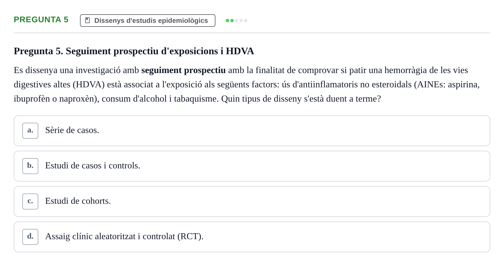 Enunciado: Pregunta 5 · Bioestadística i Metodologia UAB 2022