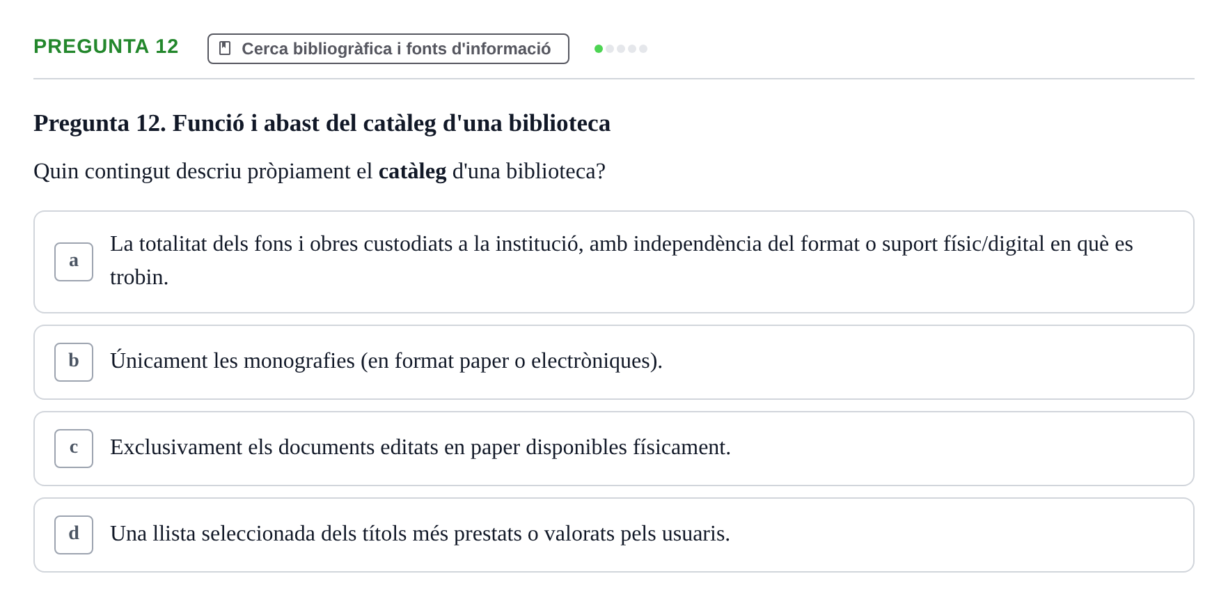 Enunciado: Pregunta 12 · Bioestadística i Metodologia UAB Examen de Bioestadística i Metodologia