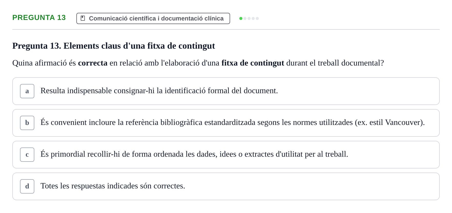 Enunciado: Pregunta 13 · Bioestadística i Metodologia UAB Examen de Bioestadística i Metodologia