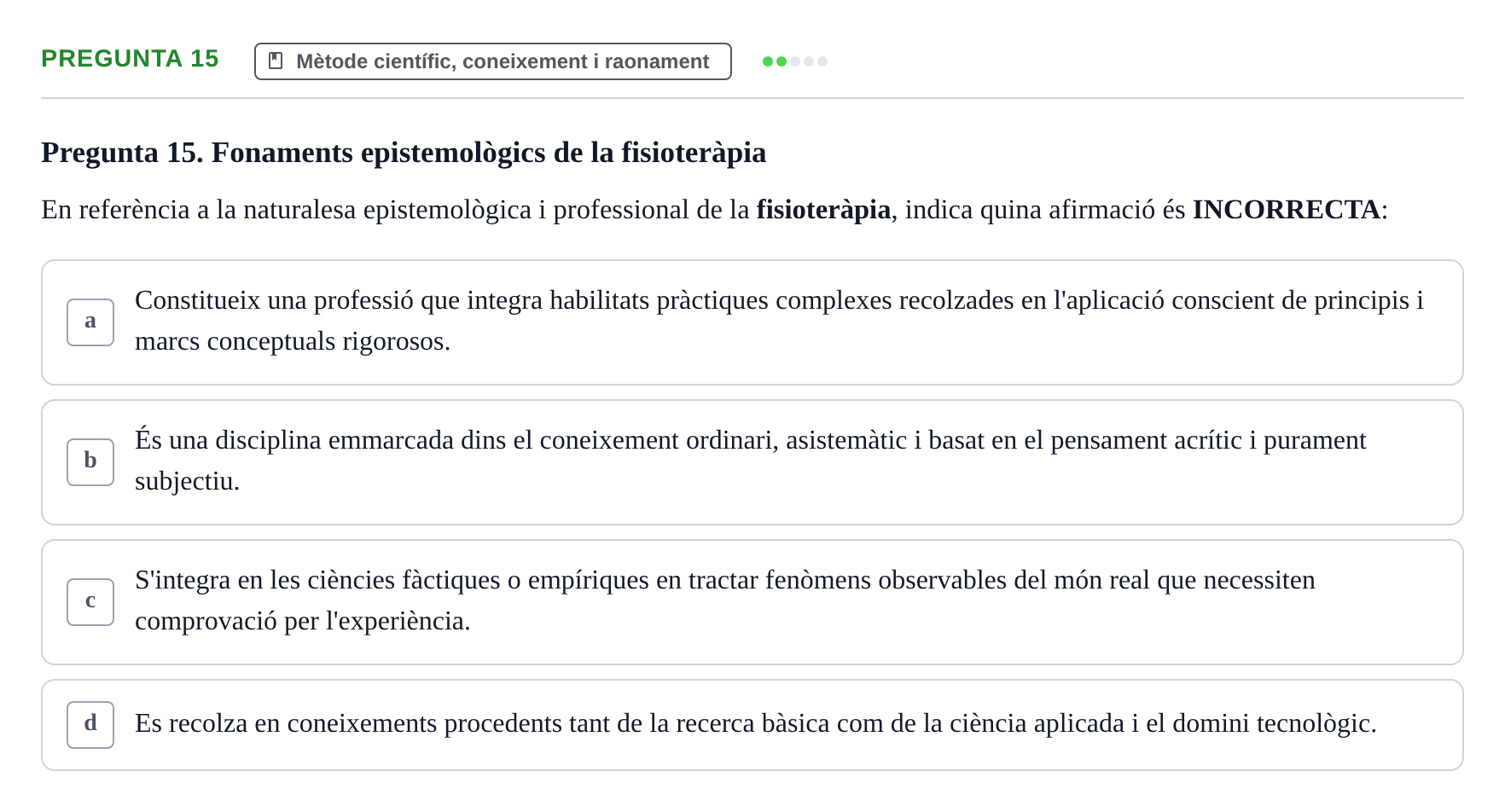 Enunciado: Pregunta 15 · Bioestadística i Metodologia UAB Examen de Bioestadística i Metodologia