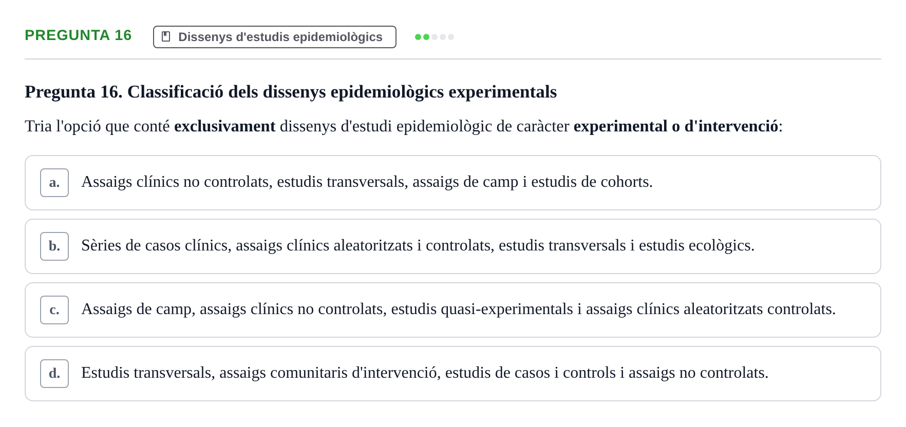Enunciado: Pregunta 16 · Bioestadística i Metodologia UAB Examen de Bioestadística i Metodologia
