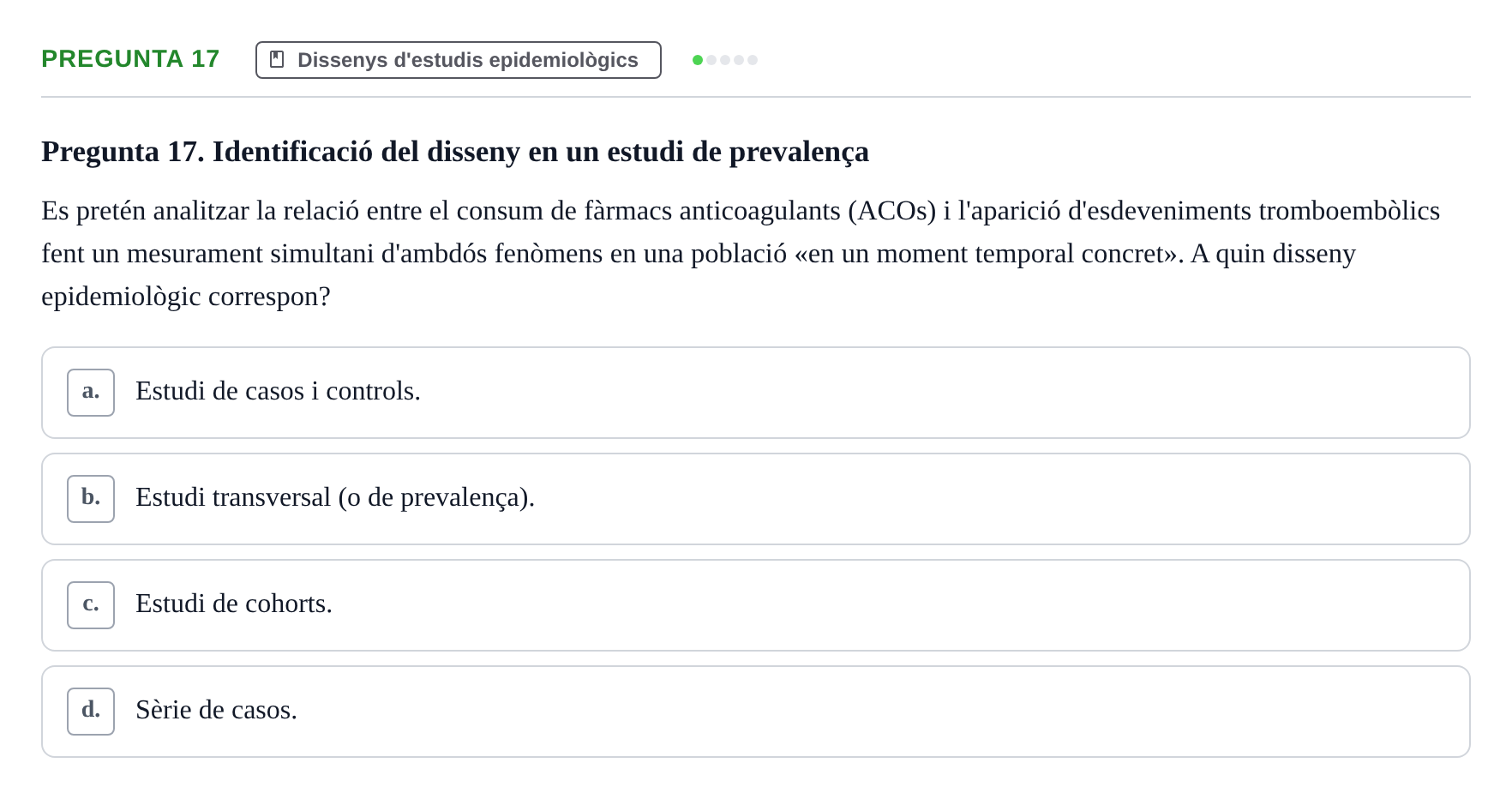 Enunciado: Pregunta 17 · Bioestadística i Metodologia UAB Examen de Bioestadística i Metodologia