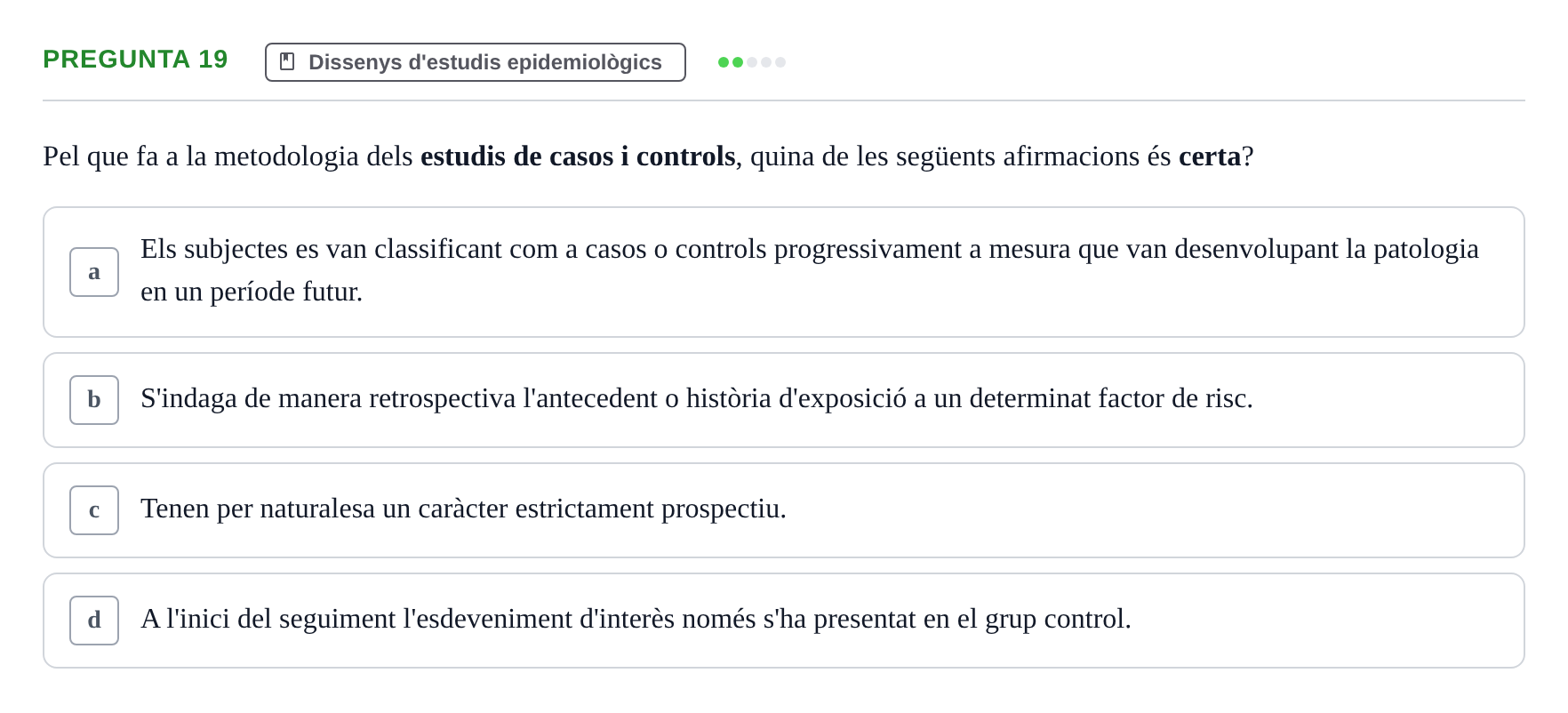 Enunciado: Pregunta 19 · Bioestadística i Metodologia UAB Examen de Bioestadística i Metodologia