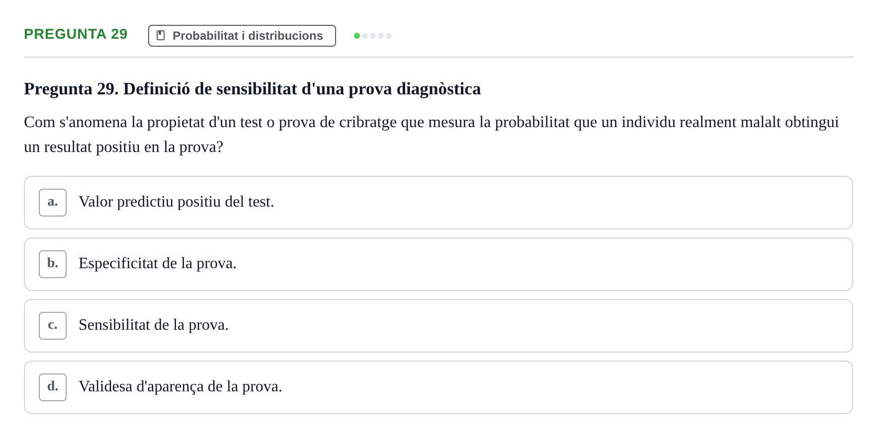 Enunciado: Pregunta 29 · Bioestadística i Metodologia UAB Examen de Bioestadística i Metodologia