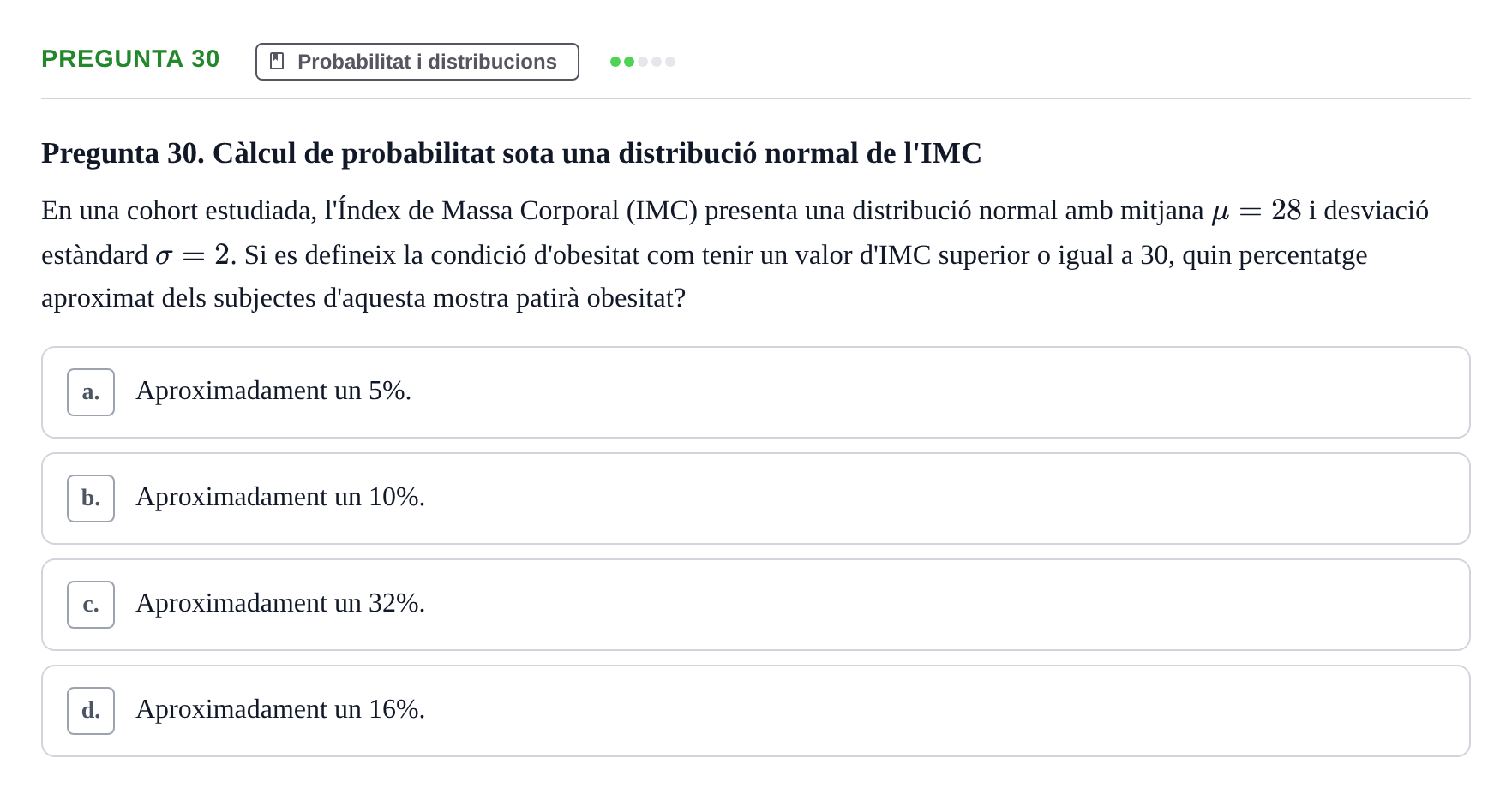 Enunciado: Pregunta 30 · Bioestadística i Metodologia UAB Examen de Bioestadística i Metodologia