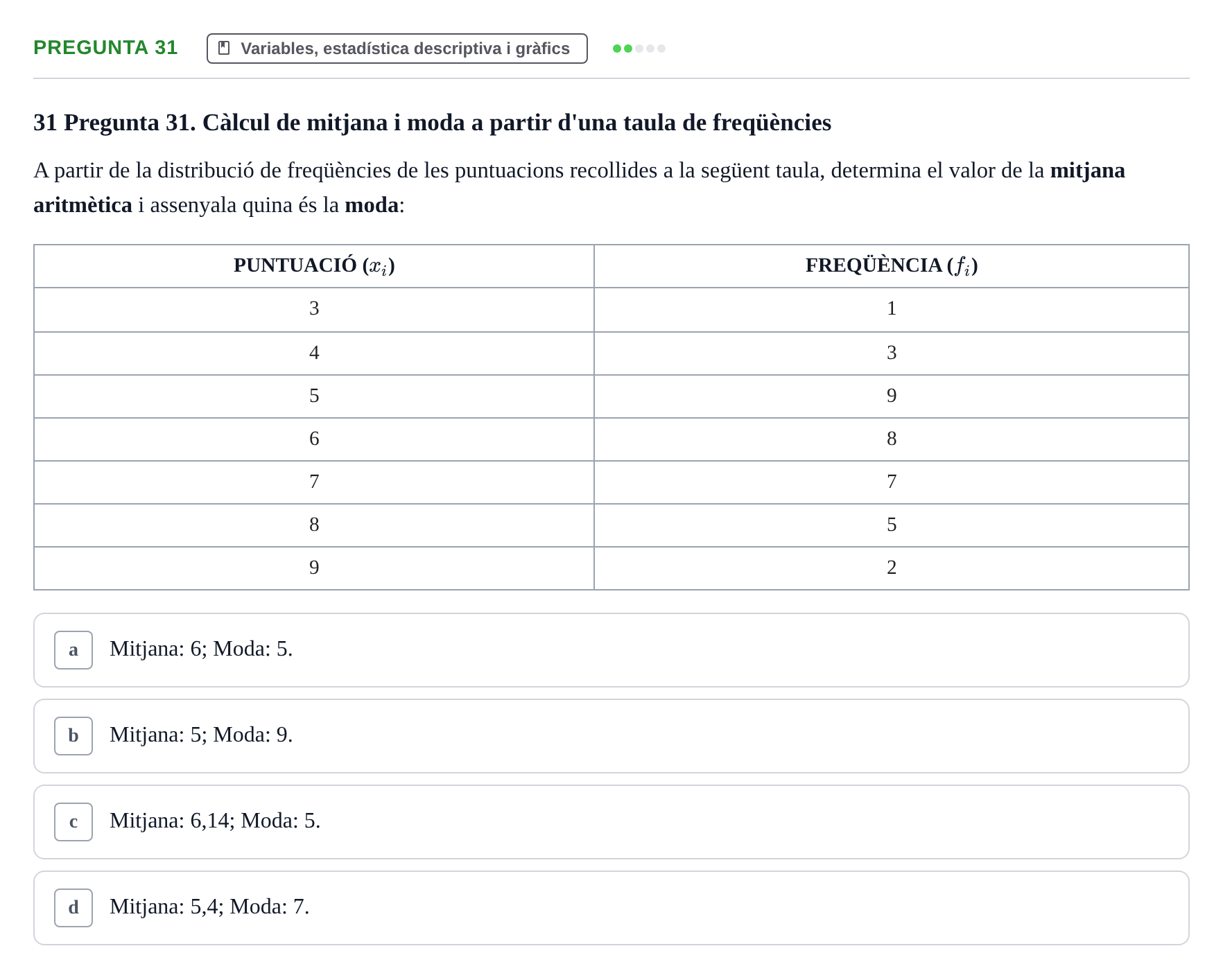 Enunciado: Pregunta 31 · Bioestadística i Metodologia UAB Examen de Bioestadística i Metodologia